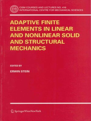 cover image of Adaptive Finite Elements in Linear and Nonlinear Solid and Structural Mechanics